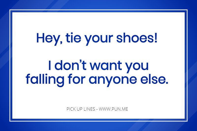 Example of a corny pick up line